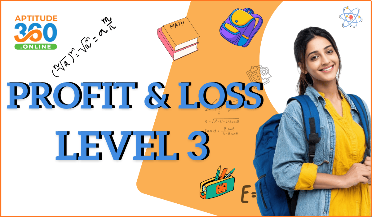 ARITHMETIC : Profit & Loss Level-3