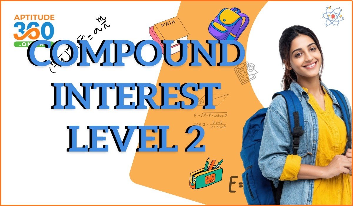 ARITHMETIC : Compound Interest Level-2