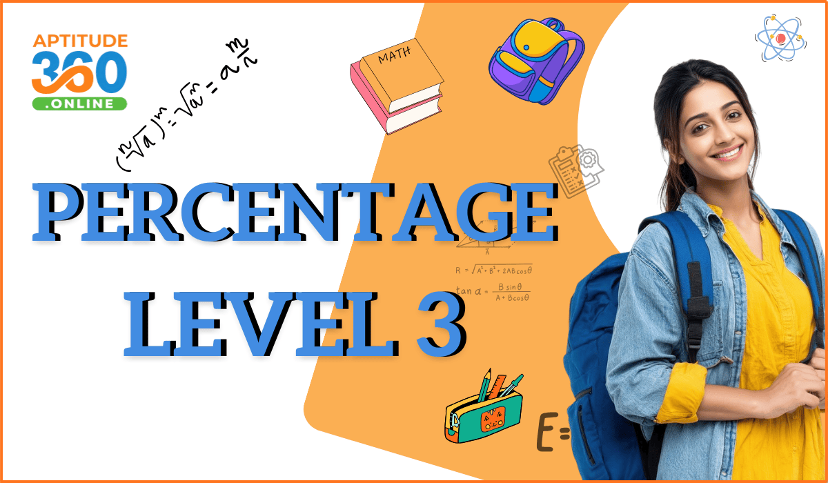 ARITHMETIC : Percentage Level-3