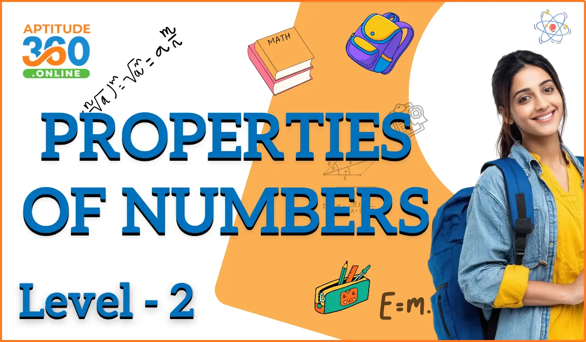 Properties of Numbers Level - 2