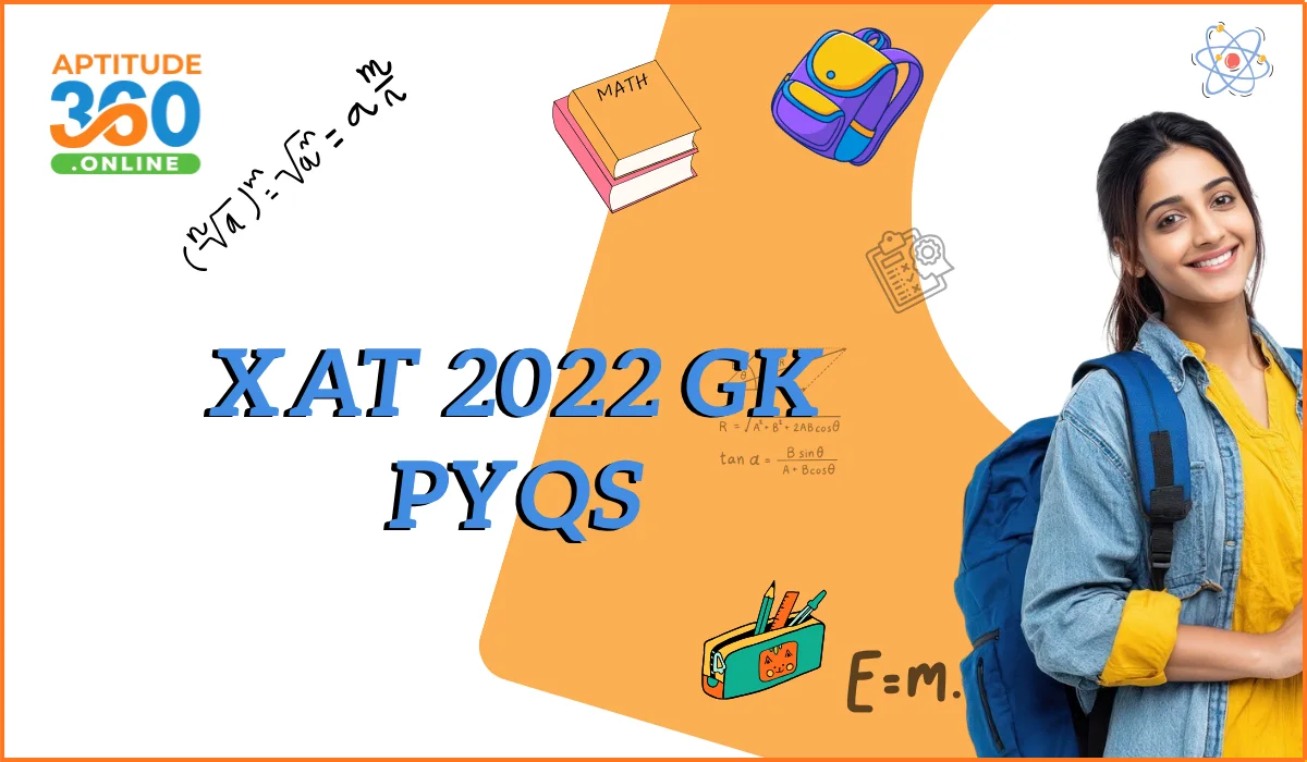 XAT 2022 GK Previous Year Questions with Detailed Solutions