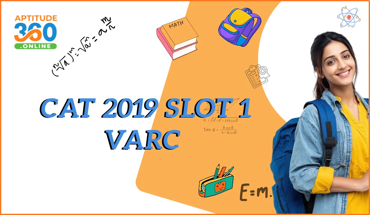 CAT 2019 Slot 1 VARC Previous Year Questions with Detailed Solutions