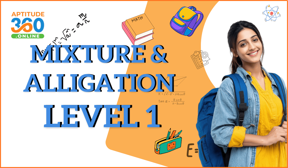 ARITHMETIC - MIXTURE & ALLIGATION Level 1