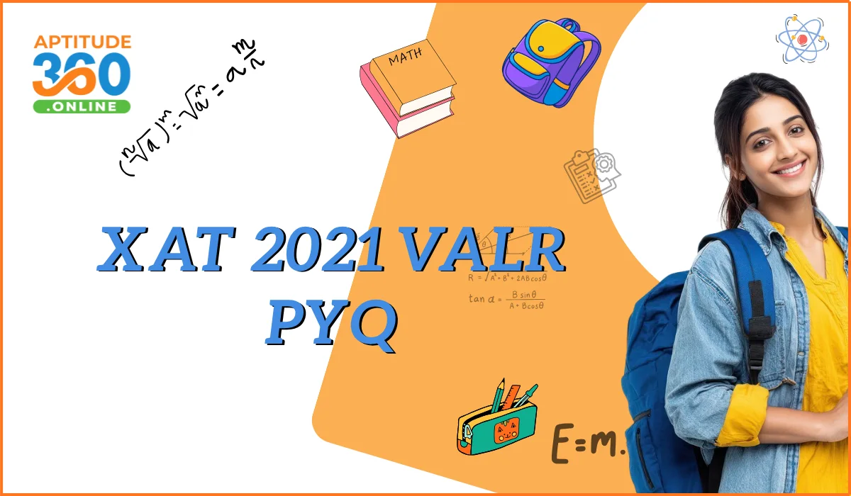 XAT 2021 VALR Previous Year Questions with Detailed Solutions