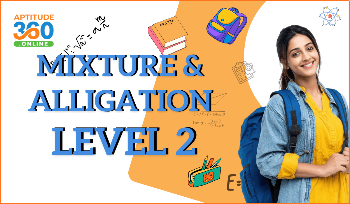 ARITHMETIC - MIXTURE & ALLIGATION Level 2