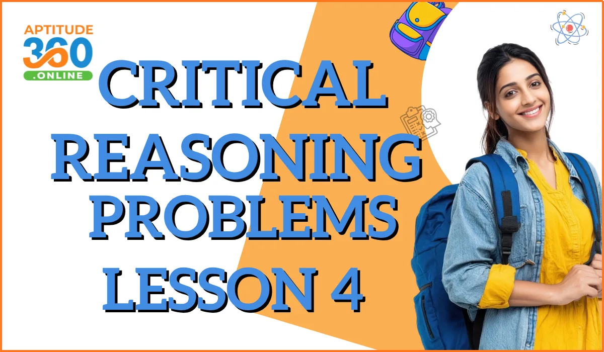 Critical Reasoning Problems - Lesson 4