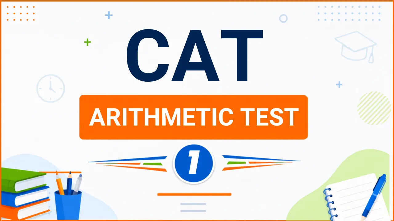 CAT Arithmetic Sectional Test - 1